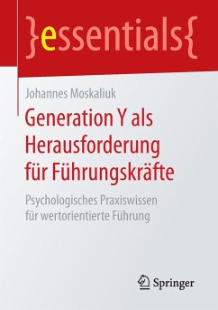 Generation Y als Herausforderung für Führungskräfte - Moskaliuk, Johannes