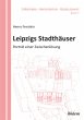 Leipzigs Stadthäuser - Bild 1