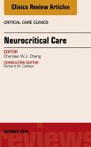 Neurocritical Care, An Issue of Critical Care Clinics (eBook, ePUB)