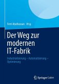 Der Weg zur modernen IT-Fabrik (eBook, PDF)