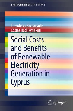 Social Costs and Benefits of Renewable Electricity Generation in Cyprus (eBook, PDF) - Zachariadis, Theodoros; Hadjikyriakou, Costas