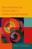 Peace Formation and Political Order in Conflict Affected Societies (eBook, ePUB)