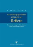 Entdeckungsgeschichte frühkindlicher Reflexe (eBook, PDF)