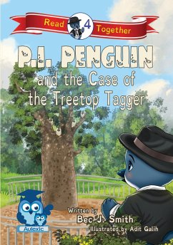 P.I. Penguin and the Case of the Treetop Tagger (eBook, ePUB) - Smith, Bec J.