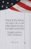 Twenty-Five Years of GOP Presidential Nominations (eBook, PDF)