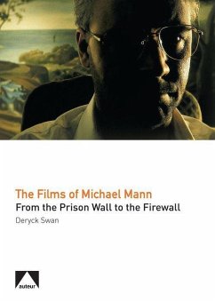 The Films of Michael Mann - Swan, Deryck