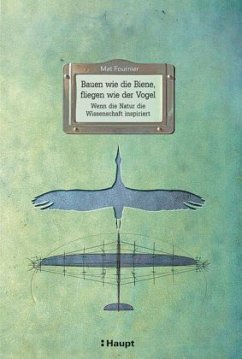 Cover Bauen wie die Biene, fliegen wie der Vogel