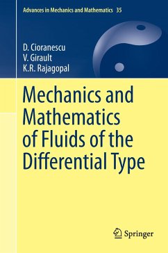 Mechanics and Mathematics of Fluids of the Differential Type - Cioranescu, Doina;Girault, Vivette;Rajagopal, K. R.