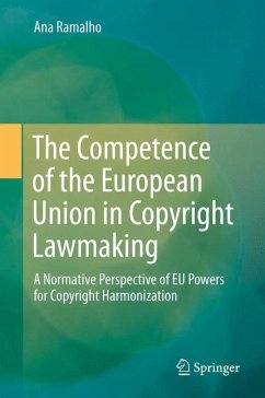 The Competence of the European Union in Copyright Lawmaking (eBook, PDF) - Ramalho, Ana