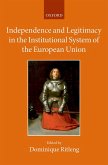 Independence and Legitimacy in the Institutional System of the European Union (eBook, ePUB)