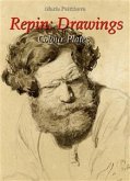 Repin: Drawings Colour Plates (eBook, ePUB)