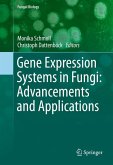 Gene Expression Systems in Fungi: Advancements and Applications (eBook, PDF)