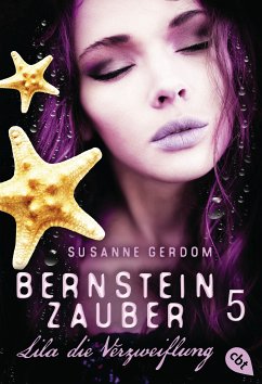 Lila die Verzweiflung / Bernsteinzauber Bd.5 (eBook, ePUB) - Gerdom, Susanne