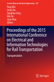 Proceedings of the 2015 International Conference on Electrical and Information Technologies for Rail Transportation (eBook, PDF)