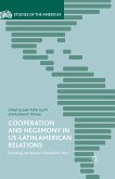 Cooperation and Hegemony in US-Latin American Relations (eBook, PDF)