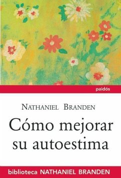 Cómo Mejorar Su Autoestima - Branden, Nathaniel