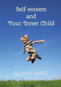 Self-Esteem and Your Inner Child - Yaffe, Glenys