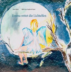 Emma rettet die Lichtelfen - Pieper, Nina