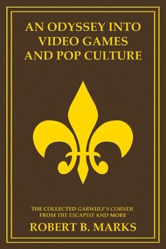 An Odyssey into Video Games and Pop Culture - Marks, Robert B