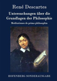 Untersuchungen über die Grundlagen der Philosophie - Descartes, René