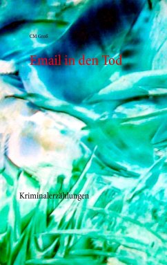 Email in den Tod - Groß, C. M.