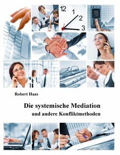 Die systemische Mediation - Haas, Robert