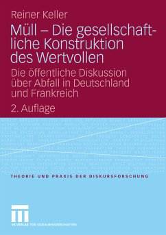 Müll - Die gesellschaftliche Konstruktion des Wertvollen (eBook, PDF) - Keller, Reiner