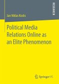 Political Media Relations Online as an Elite Phenomenon (eBook, PDF)