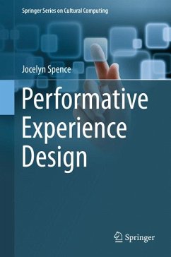 Performative Experience Design (eBook, PDF) - Spence, Jocelyn