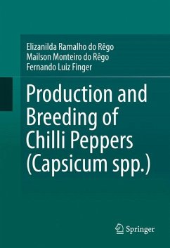 Production and Breeding of Chilli Peppers (Capsicum spp.) (eBook, PDF) - Ramalho do Rêgo, Elizanilda; Monteiro do Rêgo, Mailson; Finger, Fernando Luiz