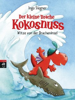 Der kleine Drache Kokosnuss - Witze von der Dracheninsel (eBook, ePUB) - Siegner, Ingo
