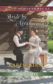 Bride By Arrangement (Mills & Boon Love Inspired Historical) (Cowboy Creek, Book 3) (eBook, ePUB)