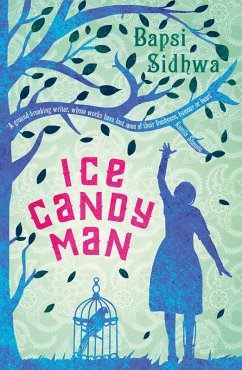 Ice-Candy Man (eBook, ePUB) - Sidhwa, Bapsi
