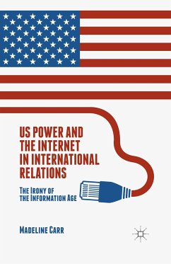 US Power and the Internet in International Relations (eBook, PDF)