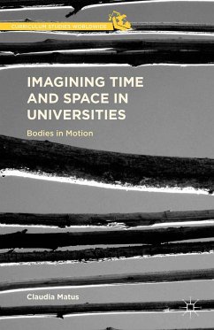 Imagining Time and Space in Universities (eBook, PDF) - Matus, Claudia