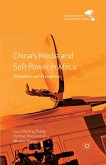 China's Media and Soft Power in Africa (eBook, PDF)