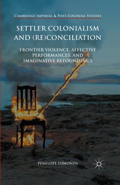 Settler Colonialism and (Re)conciliation (eBook, PDF) - Edmonds, Penelope