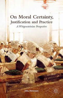 On Moral Certainty, Justification and Practice (eBook, PDF) - Hermann, J.