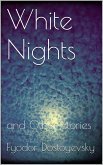 White Nights and Other Stories (eBook, ePUB) White Nights and Other Stories (eBook, ePUB)