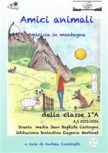 Amici animali: amicizia in montagna (eBook, ePUB) - Camilletti, Andrea