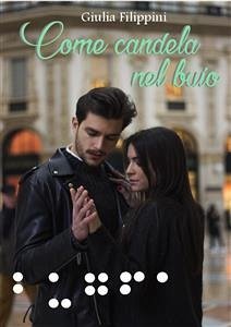 Come candela nel buio (eBook, ePUB) - Filippini, Giulia