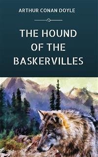 The Hound of the Baskervilles (eBook, ePUB) - Conan Doyle, Arthur; Conan Doyle, Arthur; Conan Doyle, Arthur; Conan Doyle, Arthur; Conan Doyle, Arthur; Conan Doyle, Arthur; Conan Doyle, Arthur; Conan Doyle, Arthur