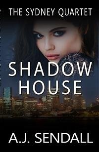 Shadow House (eBook, ePUB) - Sendall, A.j.