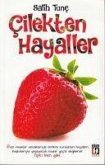 Cilekten Hayaller Cilekten Hayaller