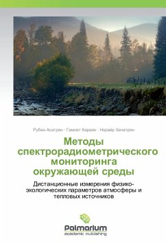 Metody spektroradiometricheskogo monitoringa okruzhajushhej sredy - Asatryan, Ruben;Karayan, Gamlet;Hachatryan, Norajr