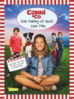 Conni & Co - Das Making-of-Buch zum Film - Welle, Florian