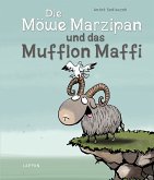 Die Möwe Marzipan und das Mufflon Maffi