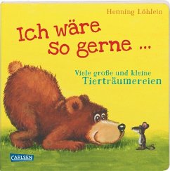 Ich wäre so gerne ... - Löhlein, Henning