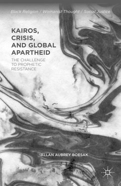 Kairos, Crisis, and Global Apartheid (eBook, PDF) - Boesak, Allan Aubrey