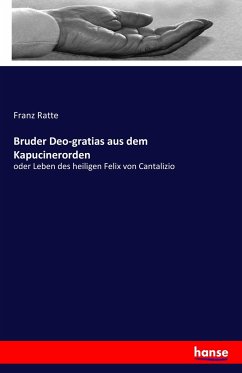 Bruder Deo-gratias aus dem Kapucinerorden - Ratte, Franz